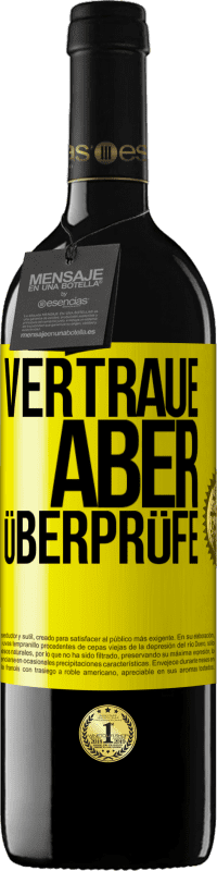 39,95 € Kostenloser Versand | Rotwein RED Ausgabe MBE Reserve Vertraue, aber überprüfe Gelbes Etikett. Anpassbares Etikett Reserve 12 Monate Ernte 2015 Tempranillo