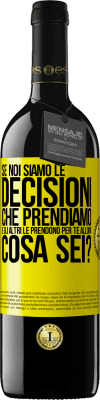 39,95 € Spedizione Gratuita | Vino rosso Edizione RED MBE Riserva Se noi siamo le decisioni che prendiamo e gli altri le prendono per te, allora cosa sei? Etichetta Gialla. Etichetta personalizzabile Riserva 12 Mesi Raccogliere 2014 Tempranillo