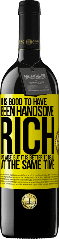 39,95 € 免费送货 | 红酒 RED版 MBE 预订 长得帅，有钱又有智慧是一件好事，但最好是同时在一起 黄色标签. 可自定义的标签 预订 12 个月 收成 2016 Tempranillo