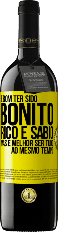 39,95 € Envio grátis | Vinho tinto Edição RED MBE Reserva É bom ter sido bonito, rico e sábio, mas é melhor ser tudo ao mesmo tempo Etiqueta Amarela. Etiqueta personalizável Reserva 12 Meses Colheita 2014 Tempranillo