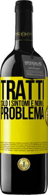 39,95 € Spedizione Gratuita | Vino rosso Edizione RED MBE Riserva Tratti solo i sintomi e non il problema Etichetta Gialla. Etichetta personalizzabile Riserva 12 Mesi Raccogliere 2016 Tempranillo