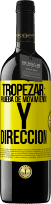 39,95 € Envío gratis | Vino Tinto Edición RED MBE Reserva Tropezar: prueba de movimiento y dirección Etiqueta Amarilla. Etiqueta personalizable Reserva 12 Meses Cosecha 2016 Tempranillo