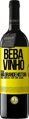 39,95 € Envio grátis | Vinho tinto Edição RED MBE Reserva Beba vinho, porque uma grande história nunca começou com uma salada Etiqueta Amarela. Etiqueta personalizável Reserva 12 Meses Colheita 2015 Tempranillo