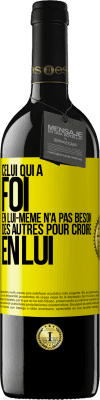 39,95 € Envoi gratuit | Vin rouge Édition RED MBE Réserve Celui qui a foi en lui-même n'a pas besoin des autres pour croire en lui Étiquette Jaune. Étiquette personnalisable Réserve 12 Mois Récolte 2015 Tempranillo