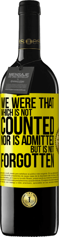 39,95 € 免费送货 | 红酒 RED版 MBE 预订 我们是未被计数，未被接纳但未被遗忘的那个 黄色标签. 可自定义的标签 预订 12 个月 收成 2016 Tempranillo