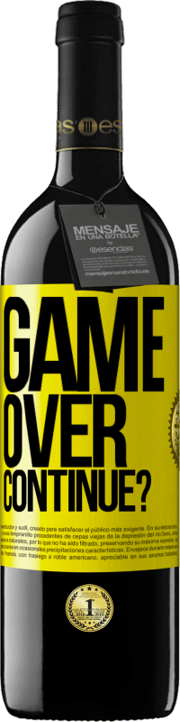 39,95 € Free Shipping | Red Wine RED Edition MBE Reserve GAME OVER. Continue? Yellow Label. Customizable label Reserve 12 Months Harvest 2014 Tempranillo