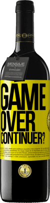 39,95 € Envoi gratuit | Vin rouge Édition RED MBE Réserve GAME OVER. Continuer? Étiquette Jaune. Étiquette personnalisable Réserve 12 Mois Récolte 2016 Tempranillo