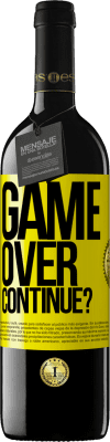 39,95 € Envío gratis | Vino Tinto Edición RED MBE Reserva GAME OVER. Continue? Etiqueta Amarilla. Etiqueta personalizable Reserva 12 Meses Cosecha 2016 Tempranillo