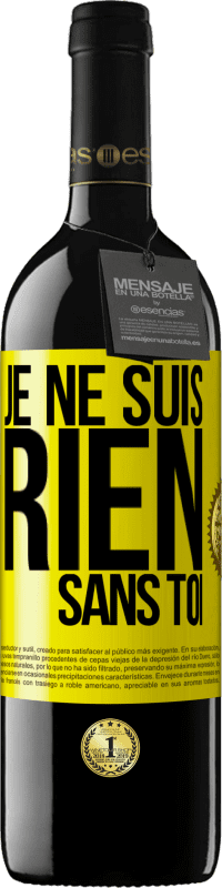 39,95 € Envoi gratuit | Vin rouge Édition RED MBE Réserve Je ne suis rien sans toi Étiquette Jaune. Étiquette personnalisable Réserve 12 Mois Récolte 2014 Tempranillo