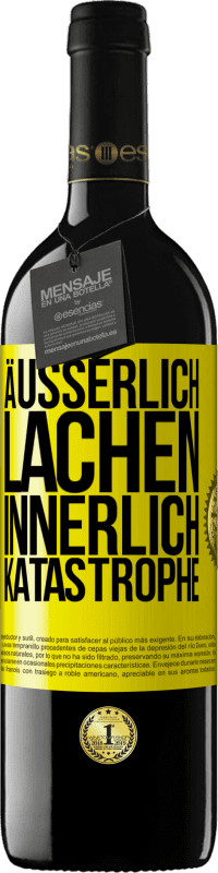 39,95 € Kostenloser Versand | Rotwein RED Ausgabe MBE Reserve Äußerlich Lachen, innerlich Katastrophe Gelbes Etikett. Anpassbares Etikett Reserve 12 Monate Ernte 2016 Tempranillo
