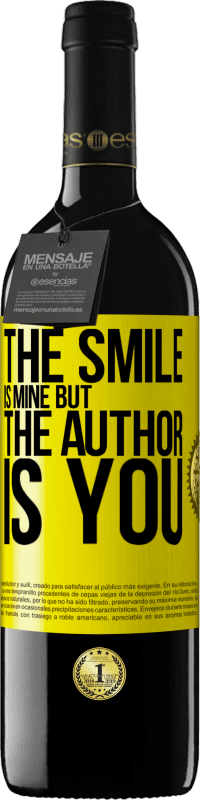 39,95 € Free Shipping | Red Wine RED Edition MBE Reserve The smile is mine, but the author is you Yellow Label. Customizable label Reserve 12 Months Harvest 2016 Tempranillo