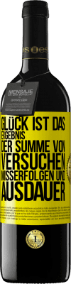 39,95 € Kostenloser Versand | Rotwein RED Ausgabe MBE Reserve Glück ist das Ergebnis der Summe von Versuchen, Misserfolgen und Ausdauer Gelbes Etikett. Anpassbares Etikett Reserve 12 Monate Ernte 2014 Tempranillo