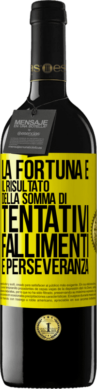 39,95 € Spedizione Gratuita | Vino rosso Edizione RED MBE Riserva La fortuna è il risultato della somma di tentativi, fallimenti e perseveranza Etichetta Gialla. Etichetta personalizzabile Riserva 12 Mesi Raccogliere 2014 Tempranillo