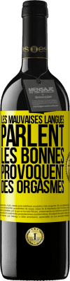 39,95 € Envoi gratuit | Vin rouge Édition RED MBE Réserve Les mauvaises langues parlent, les bonnes provoquent des orgasmes Étiquette Jaune. Étiquette personnalisable Réserve 12 Mois Récolte 2014 Tempranillo