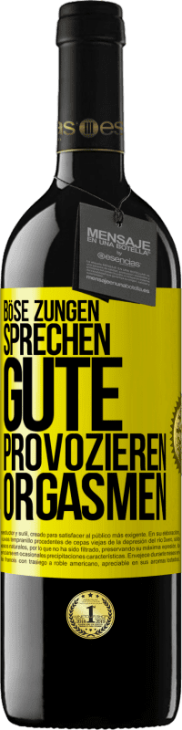 39,95 € Kostenloser Versand | Rotwein RED Ausgabe MBE Reserve Böse Zungen sprechen, gute provozieren Orgasmen Gelbes Etikett. Anpassbares Etikett Reserve 12 Monate Ernte 2014 Tempranillo