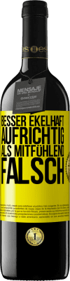 39,95 € Kostenloser Versand | Rotwein RED Ausgabe MBE Reserve Besser ekelhaft aufrichtig als mitfühlend falsch Gelbes Etikett. Anpassbares Etikett Reserve 12 Monate Ernte 2014 Tempranillo