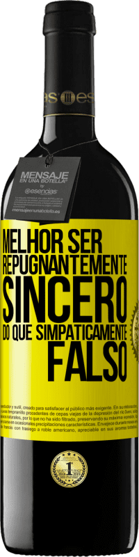 39,95 € Envio grátis | Vinho tinto Edição RED MBE Reserva Melhor ser repugnantemente sincero do que simpaticamente falso Etiqueta Amarela. Etiqueta personalizável Reserva 12 Meses Colheita 2016 Tempranillo