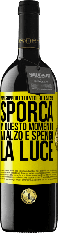 39,95 € Spedizione Gratuita | Vino rosso Edizione RED MBE Riserva Non sopporto di vedere la casa sporca. In questo momento mi alzo e spengo la luce Etichetta Gialla. Etichetta personalizzabile Riserva 12 Mesi Raccogliere 2015 Tempranillo