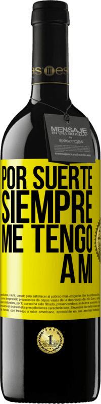 39,95 € Envío gratis | Vino Tinto Edición RED MBE Reserva Por suerte siempre me tengo a mí Etiqueta Amarilla. Etiqueta personalizable Reserva 12 Meses Cosecha 2016 Tempranillo