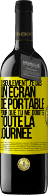 39,95 € Envoi gratuit | Vin rouge Édition RED MBE Réserve Si seulement j'étais un écran de portable pour que tu me doigtes toute la journée Étiquette Jaune. Étiquette personnalisable Réserve 12 Mois Récolte 2014 Tempranillo