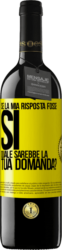39,95 € Spedizione Gratuita | Vino rosso Edizione RED MBE Riserva Se la mia risposta fosse Sì, quale sarebbe la tua domanda? Etichetta Gialla. Etichetta personalizzabile Riserva 12 Mesi Raccogliere 2016 Tempranillo