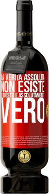 49,95 € Spedizione Gratuita | Vino rosso Edizione Premium MBS® Riserva La verità assoluta non esiste ... e questo è assolutamente vero Etichetta Rossa. Etichetta personalizzabile Riserva 12 Mesi Raccogliere 2014 Tempranillo