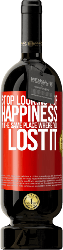49,95 € 免费送货 | 红酒 高级版 MBS® 预订 在失去幸福的地方停止寻找幸福 红色标签. 可自定义的标签 预订 12 个月 收成 2014 Tempranillo