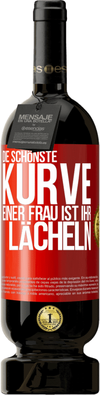 49,95 € Kostenloser Versand | Rotwein Premium Ausgabe MBS® Reserve Die schönste Kurve einer Frau ist ihr Lächeln Rote Markierung. Anpassbares Etikett Reserve 12 Monate Ernte 2015 Tempranillo