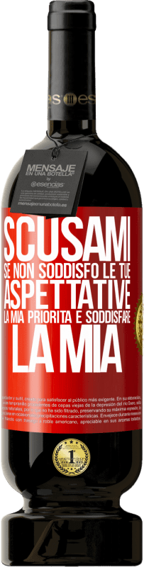 49,95 € Spedizione Gratuita | Vino rosso Edizione Premium MBS® Riserva Scusami se non soddisfo le tue aspettative. La mia priorità è soddisfare la mia Etichetta Rossa. Etichetta personalizzabile Riserva 12 Mesi Raccogliere 2015 Tempranillo