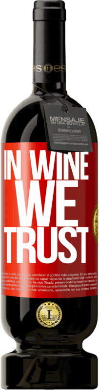 49,95 € 免费送货 | 红酒 高级版 MBS® 预订 in wine we trust 红色标签. 可自定义的标签 预订 12 个月 收成 2014 Tempranillo