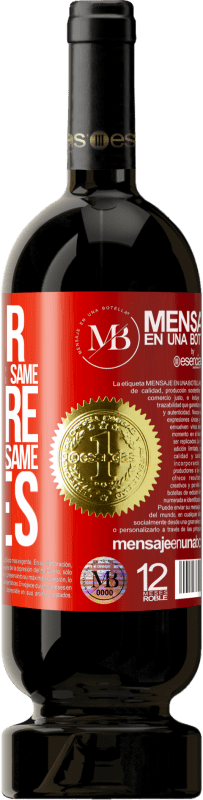 39,95 € Free Shipping | Red Wine Premium Edition MBS® Reserva Look for someone with your same desire, not with your same tastes Red Label. Customizable label Reserva 12 Months Harvest 2015 Tempranillo