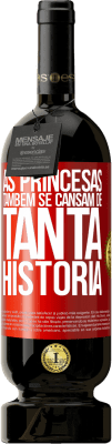 49,95 € Envio grátis | Vinho tinto Edição Premium MBS® Reserva As princesas também se cansam de tanta história Etiqueta Vermelha. Etiqueta personalizável Reserva 12 Meses Colheita 2014 Tempranillo