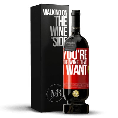 «You're the wine that I want» Premium Edition MBS® Бронировать