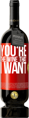 49,95 € Spedizione Gratuita | Vino rosso Edizione Premium MBS® Riserva You're the wine that I want Etichetta Rossa. Etichetta personalizzabile Riserva 12 Mesi Raccogliere 2016 Tempranillo