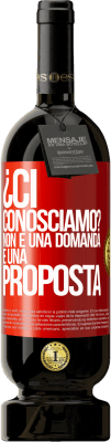 49,95 € Spedizione Gratuita | Vino rosso Edizione Premium MBS® Riserva ¿Ci conosciamo? Non è una domanda, è una proposta Etichetta Rossa. Etichetta personalizzabile Riserva 12 Mesi Raccogliere 2016 Tempranillo