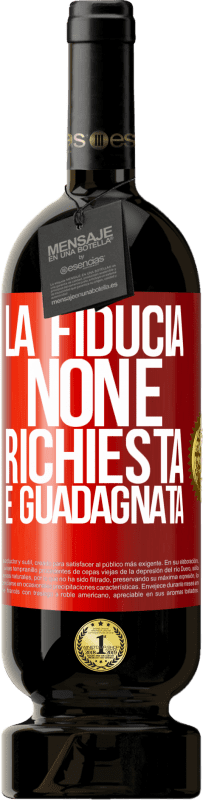 49,95 € Spedizione Gratuita | Vino rosso Edizione Premium MBS® Riserva La fiducia non è richiesta, è guadagnata Etichetta Rossa. Etichetta personalizzabile Riserva 12 Mesi Raccogliere 2015 Tempranillo