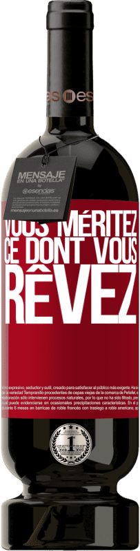 49,95 € Envoi gratuit | Vin rouge Édition Premium MBS® Réserve Vous méritez ce dont vous rêvez Étiquette Rouge. Étiquette personnalisable Réserve 12 Mois Récolte 2015 Tempranillo