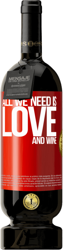 49,95 € Spedizione Gratuita | Vino rosso Edizione Premium MBS® Riserva All we need is love and wine Etichetta Rossa. Etichetta personalizzabile Riserva 12 Mesi Raccogliere 2014 Tempranillo