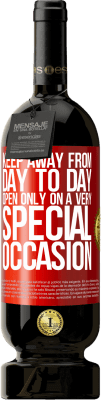 49,95 € 送料無料 | 赤ワイン プレミアム版 MBS® 予約する 日々離れてください。非常に特別な機会にのみ開く 赤いタグ. カスタマイズ可能なラベル 予約する 12 月 収穫 2016 Tempranillo