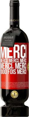 49,95 € Envoi gratuit | Vin rouge Édition Premium MBS® Réserve Merci Merci, Merci, Merci Merci, Merci 1000 fois Merci! Étiquette Rouge. Étiquette personnalisable Réserve 12 Mois Récolte 2014 Tempranillo