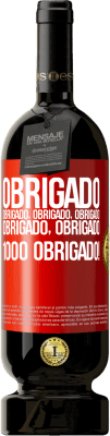 49,95 € Envio grátis | Vinho tinto Edição Premium MBS® Reserva Obrigado, obrigado, obrigado, obrigado, obrigado, obrigado 1000 obrigado! Etiqueta Vermelha. Etiqueta personalizável Reserva 12 Meses Colheita 2014 Tempranillo