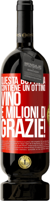 49,95 € Spedizione Gratuita | Vino rosso Edizione Premium MBS® Riserva Questa bottiglia contiene un ottimo vino e milioni di GRAZIE! Etichetta Rossa. Etichetta personalizzabile Riserva 12 Mesi Raccogliere 2014 Tempranillo