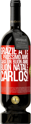 49,95 € Spedizione Gratuita | Vino rosso Edizione Premium MBS® Riserva Grazie a te il prossimo anno sarà un buon anno. Buon Natale, Carlos! Etichetta Rossa. Etichetta personalizzabile Riserva 12 Mesi Raccogliere 2014 Tempranillo