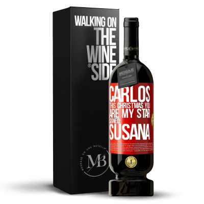 «Carlos, this Christmas you are my star. Signed: Susana» Premium Edition MBS® Reserve
