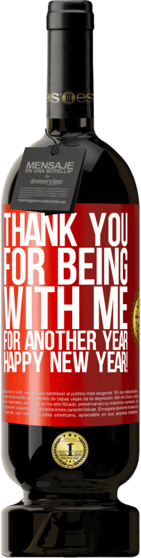 49,95 € 送料無料 | 赤ワイン プレミアム版 MBS® 予約する もう一年私と一緒にいてくれてありがとう。明けましておめでとうございます！ 赤いタグ. カスタマイズ可能なラベル 予約する 12 月 収穫 2014 Tempranillo