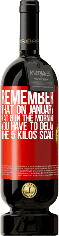 49,95 € 送料無料 | 赤ワイン プレミアム版 MBS® 予約する 1月7日の午前8時に5キロスケールを遅らせる必要があることに注意してください 赤いタグ. カスタマイズ可能なラベル 予約する 12 月 収穫 2014 Tempranillo