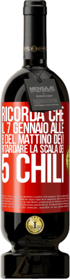 49,95 € Spedizione Gratuita | Vino rosso Edizione Premium MBS® Riserva Ricorda che il 7 gennaio alle 8 del mattino devi ritardare la scala dei 5 chili Etichetta Rossa. Etichetta personalizzabile Riserva 12 Mesi Raccogliere 2014 Tempranillo