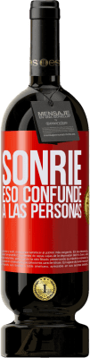 49,95 € Envío gratis | Vino Tinto Edición Premium MBS® Reserva Sonríe, eso confunde a las personas Etiqueta Roja. Etiqueta personalizable Reserva 12 Meses Cosecha 2014 Tempranillo