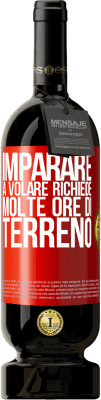49,95 € Spedizione Gratuita | Vino rosso Edizione Premium MBS® Riserva Imparare a volare richiede molte ore di terreno Etichetta Rossa. Etichetta personalizzabile Riserva 12 Mesi Raccogliere 2016 Tempranillo