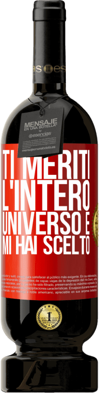 49,95 € Spedizione Gratuita | Vino rosso Edizione Premium MBS® Riserva Ti meriti l'intero universo e mi hai scelto Etichetta Rossa. Etichetta personalizzabile Riserva 12 Mesi Raccogliere 2015 Tempranillo